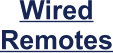 Wired Remotes